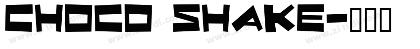 Choco Shake字体转换